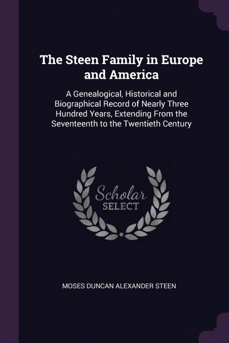 The Steen Family in Europe and America