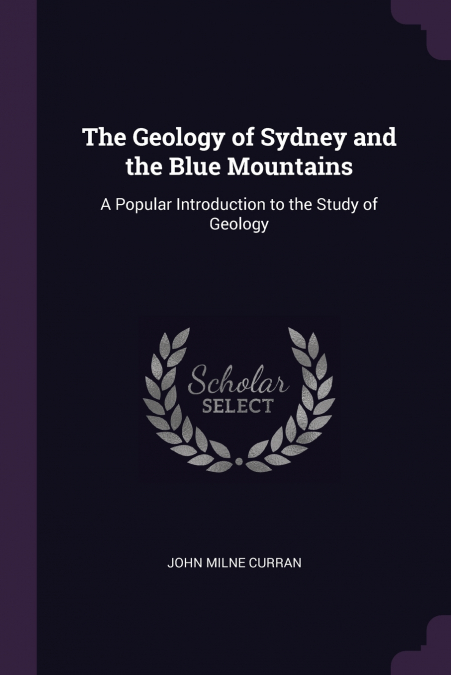 The Geology of Sydney and the Blue Mountains