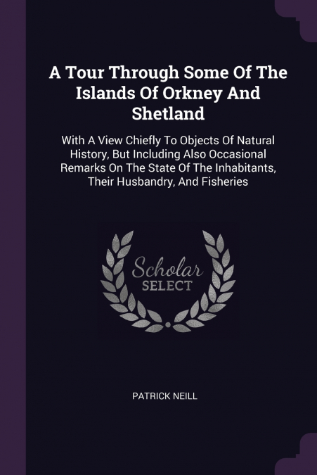 A Tour Through Some Of The Islands Of Orkney And Shetland
