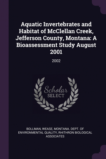 Aquatic Invertebrates and Habitat of McClellan Creek, Jefferson County, Montana