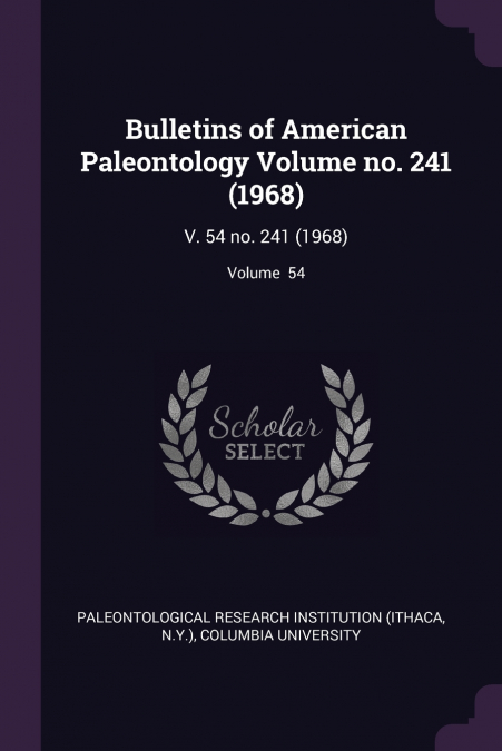 Bulletins of American Paleontology Volume no. 241 (1968)