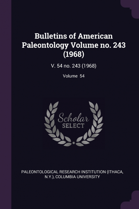 Bulletins of American Paleontology Volume no. 243 (1968)