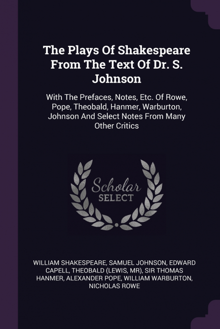 The Plays Of Shakespeare From The Text Of Dr. S. Johnson
