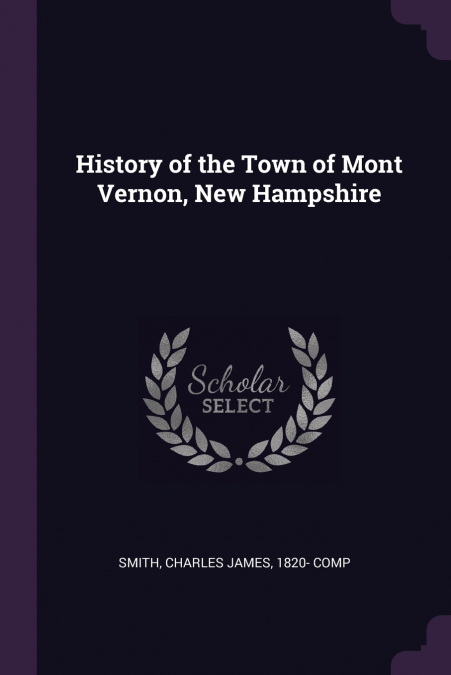 History of the Town of Mont Vernon, New Hampshire