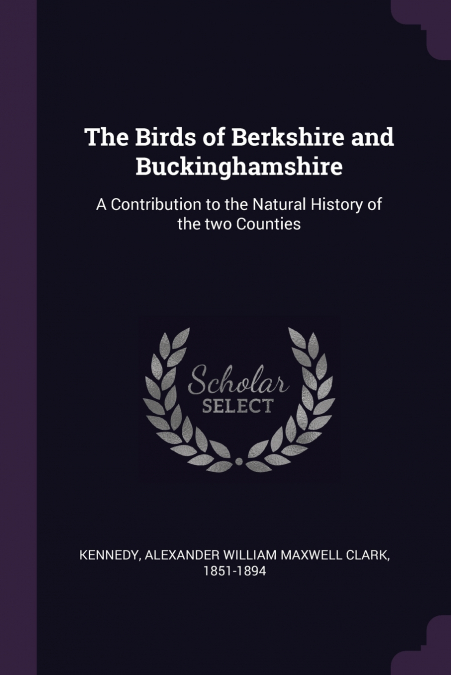 The Birds of Berkshire and Buckinghamshire