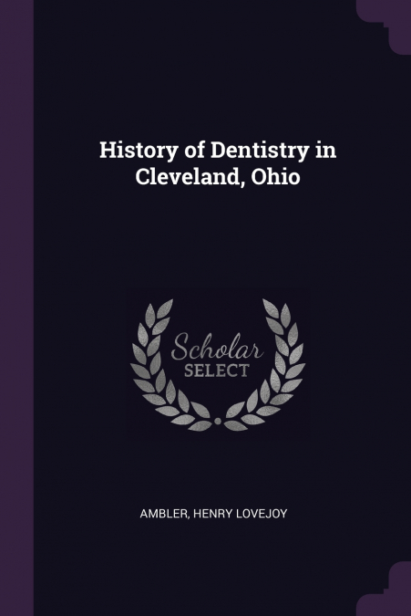 History of Dentistry in Cleveland, Ohio