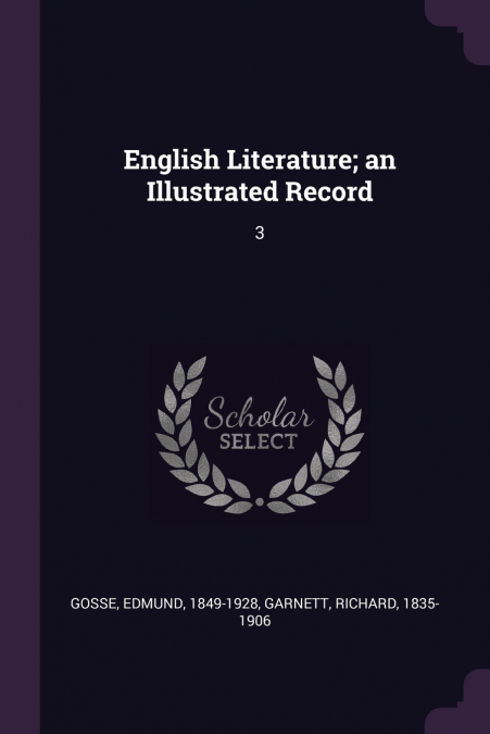 English Literature; an Illustrated Record