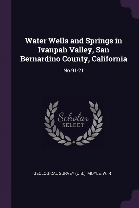 Water Wells and Springs in Ivanpah Valley, San Bernardino County, California