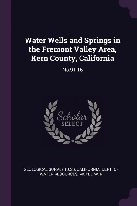 Water Wells and Springs in the Fremont Valley Area, Kern County, California