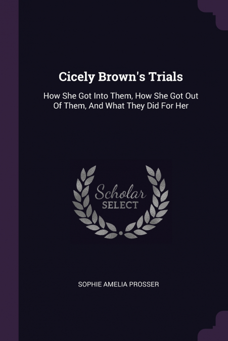 Cicely Brown’s Trials