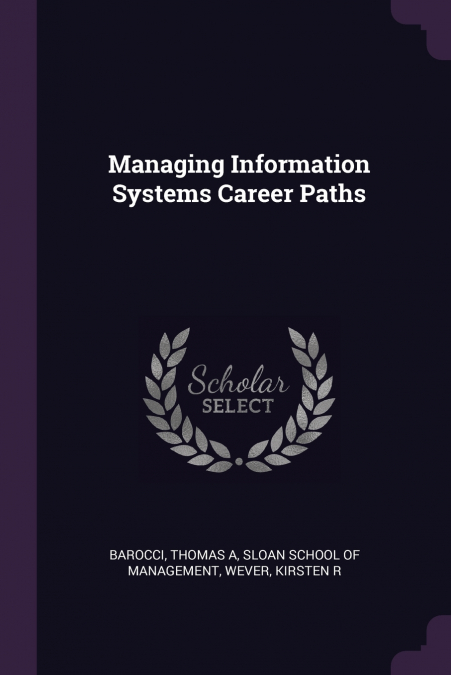 Managing Information Systems Career Paths