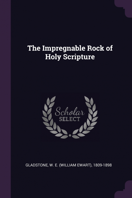 The Impregnable Rock of Holy Scripture
