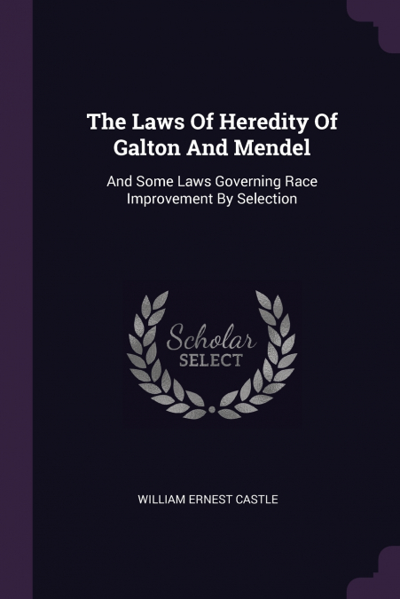 The Laws Of Heredity Of Galton And Mendel