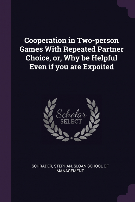 Cooperation in Two-person Games With Repeated Partner Choice, or, Why be Helpful Even if you are Expoited