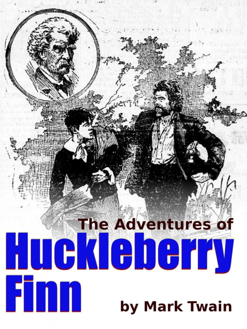 The Adventures of Huckleberry Finn
