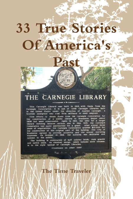 33 True Stories Of America's Past