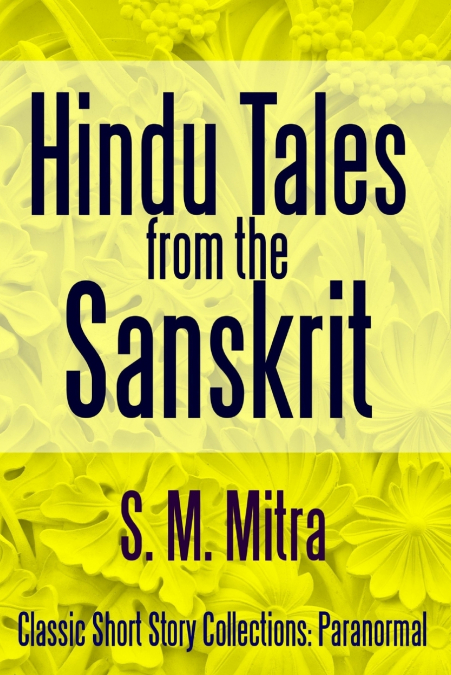 Hindu Tales From the Sanskrit