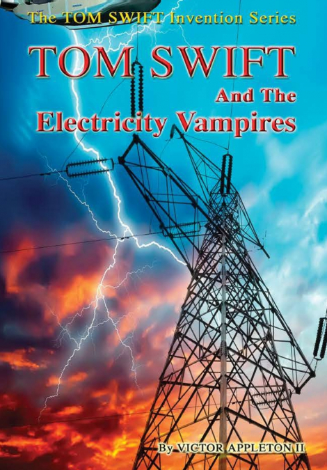 20-Tom Swift and the Electricity Vampires (HB)