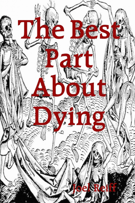 The Best Part About Dying