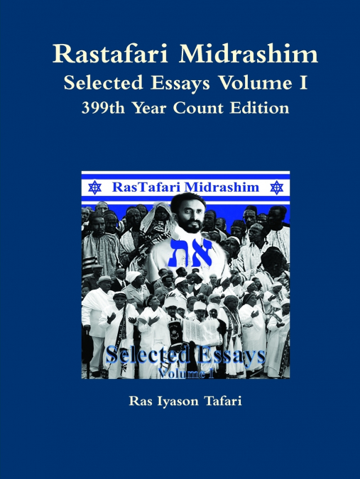 Rastafari Midrashim Selected Essays Volume I