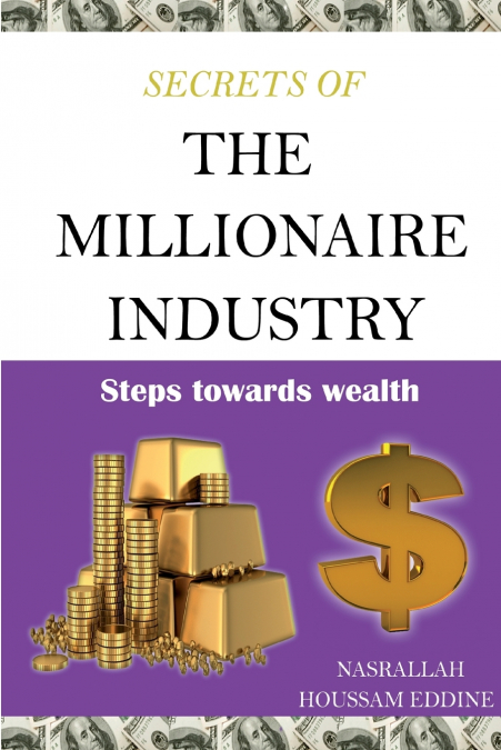 Secrets of the Millionaire Industry