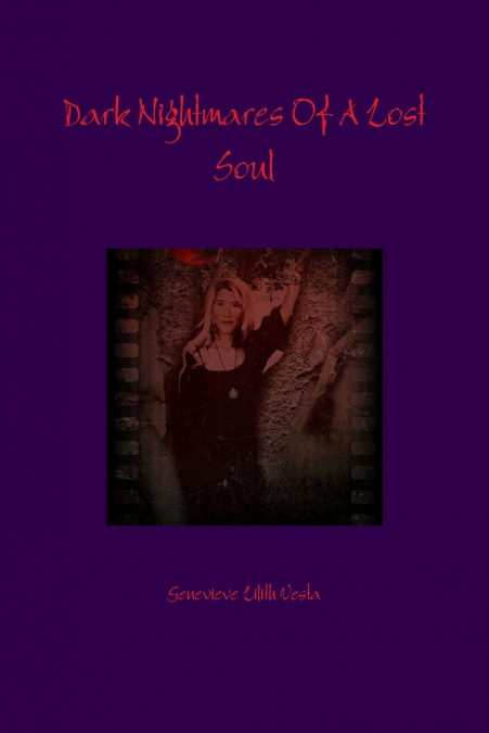 Dark Nightmares Of A Lost Soul
