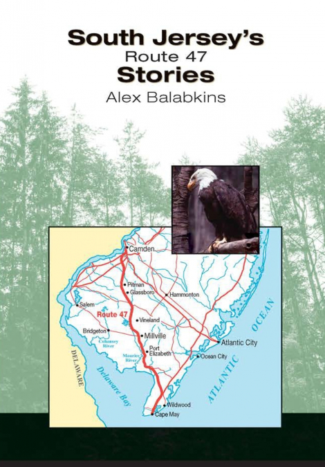 South Jersey’s Route 47 Stories