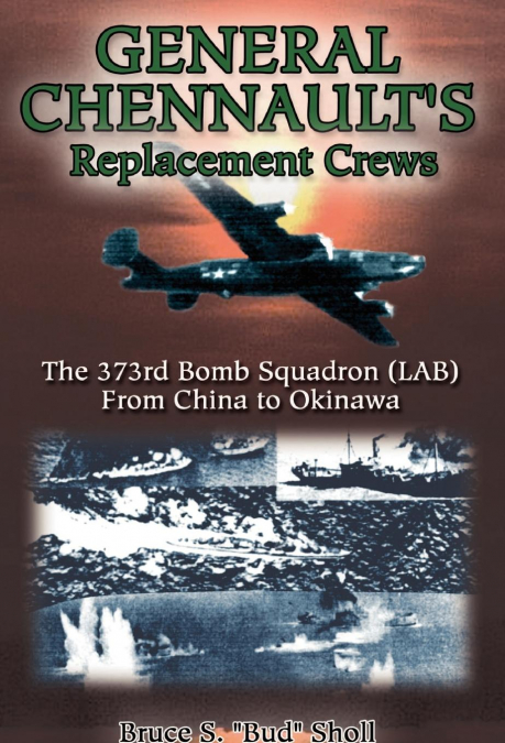 General Chennault’s Replacement Crews