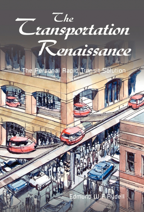 The Transportation Renaissance