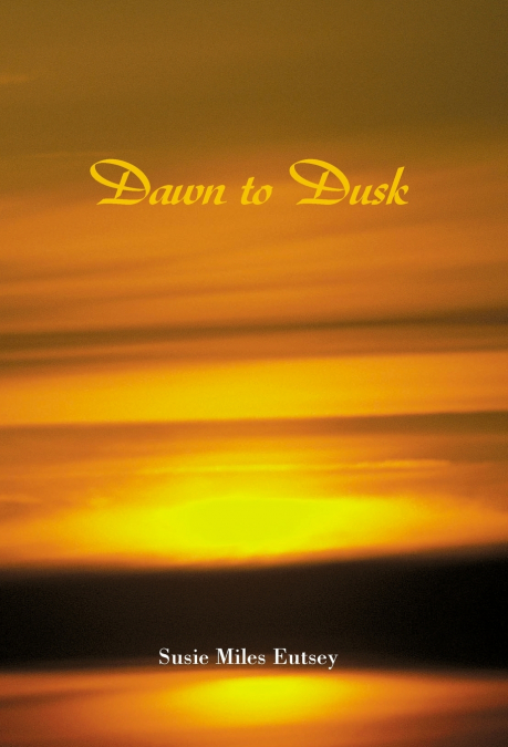 Dawn to Dusk