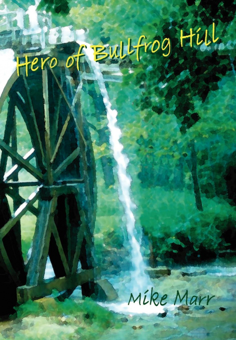 Hero of Bullfrog Hill