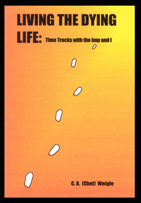 Living the Dying Life