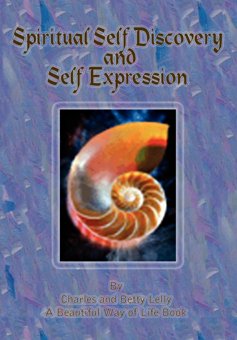 Spiritual Self Discovery and Self Expression