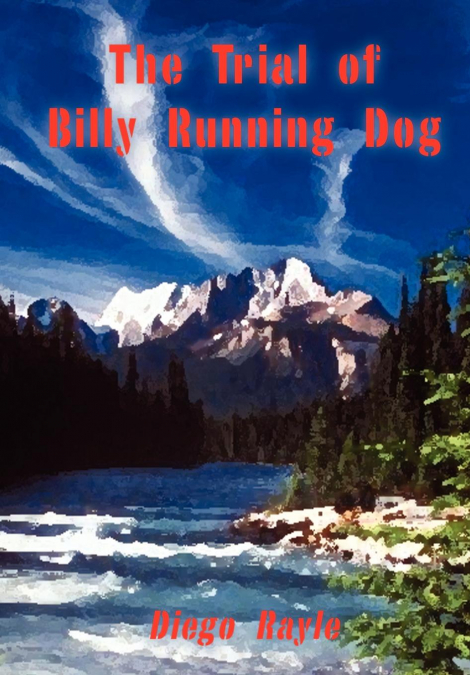 The Trial of Billy Running Dog