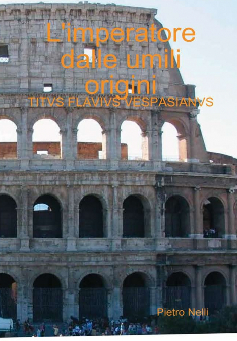 L’imperatore dalle umili origini