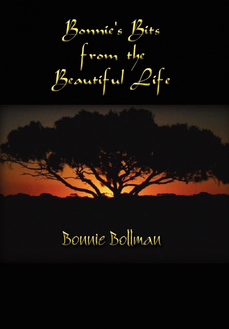 Bonnie’s Bits from the Beautiful Life