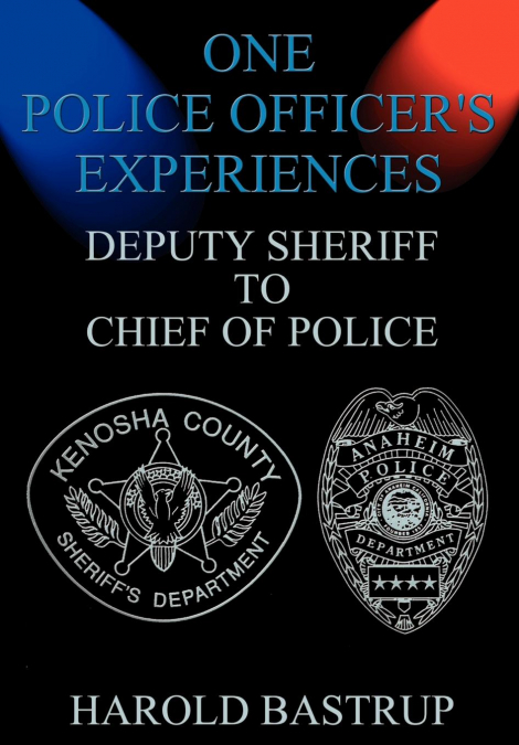 One Police Officer’s Experiences