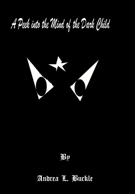 A Peek Into the Mind of the Dark Child