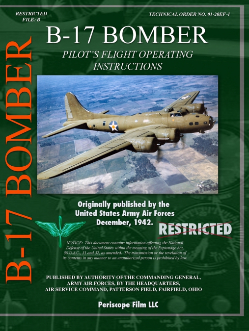 B-17 Bomber Pilot's Flight Operating Manual