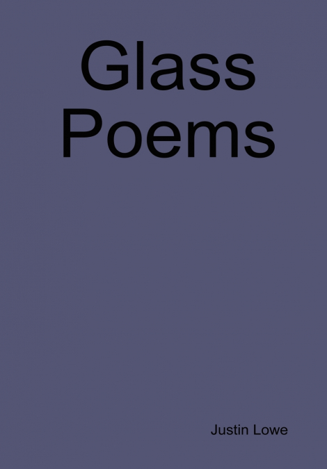 Glass Poems