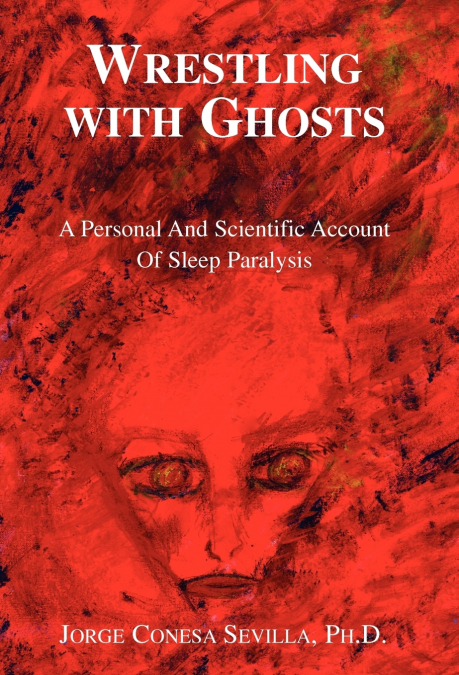 Wrestling with Ghosts