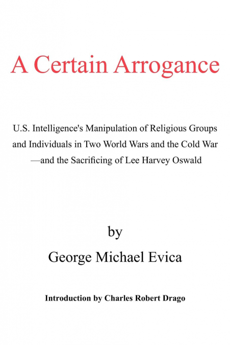 A Certain Arrogance