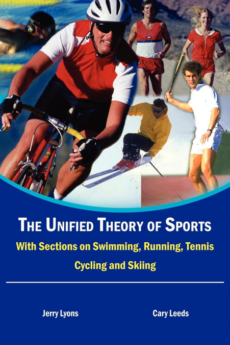 The Unified Theory of Sports