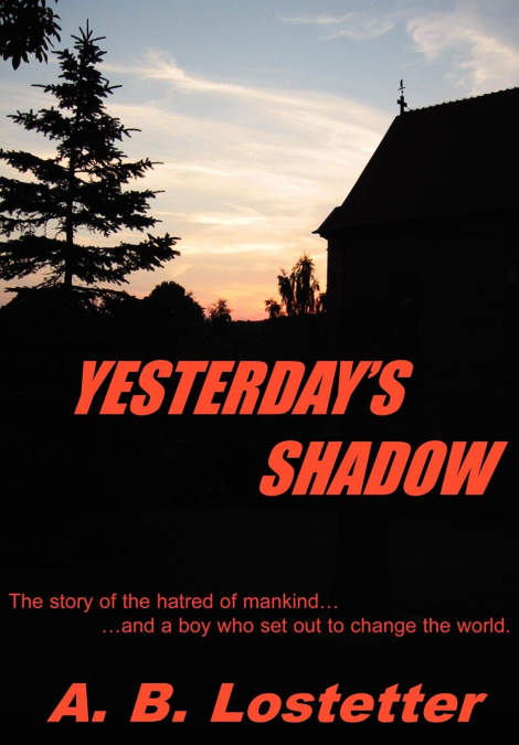 Yesterday’s Shadow