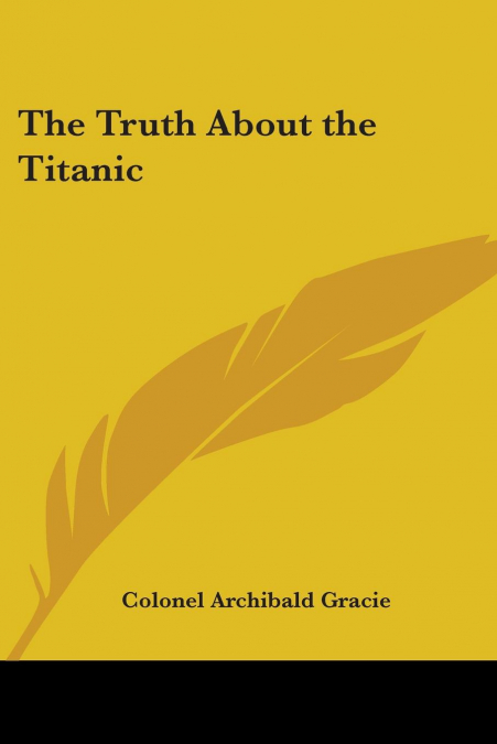 The Truth About the Titanic