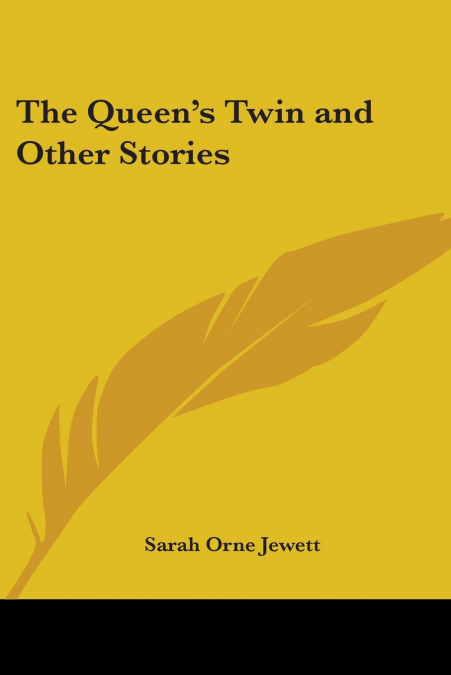 The Queen’s Twin and Other Stories