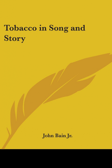 Tobacco in Song and Story