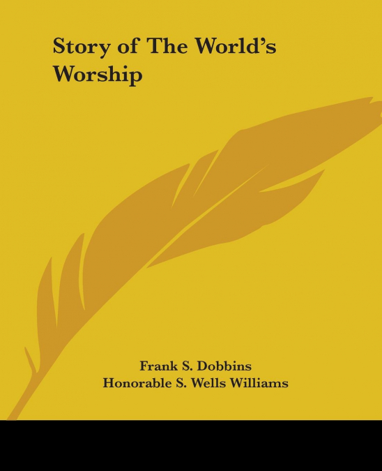Story of The World’s Worship
