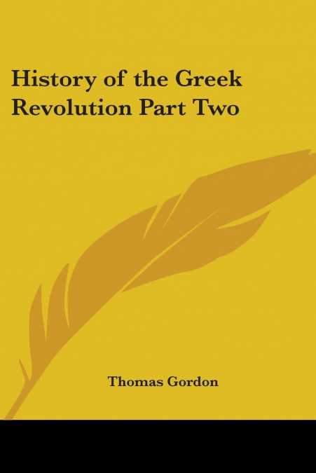 History of the Greek Revolution Part Two