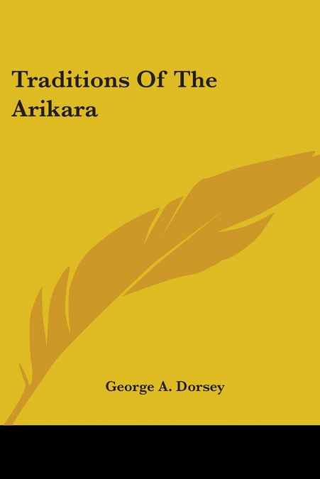 Traditions Of The Arikara